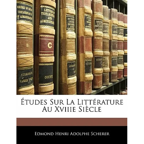 Études Sur La Littérature Au Xviiie Siècle