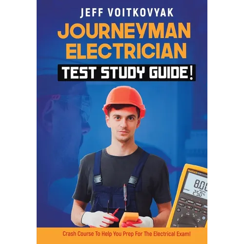 Journeyman Electrician Test Study Guide! Crash Course to Help You Prep for the Electrical Exam!