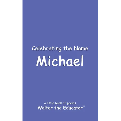 Celebrating the Name Michael