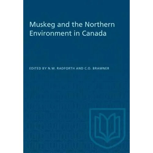 Muskeg and the Northern Environment in Canada