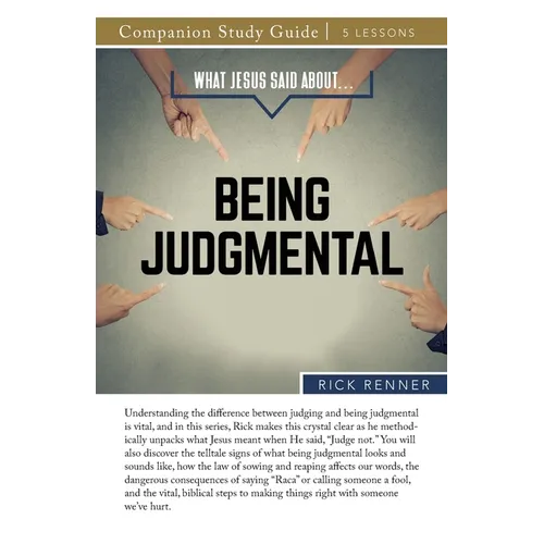 What Jesus Said About...Being Judgmental Study Guide