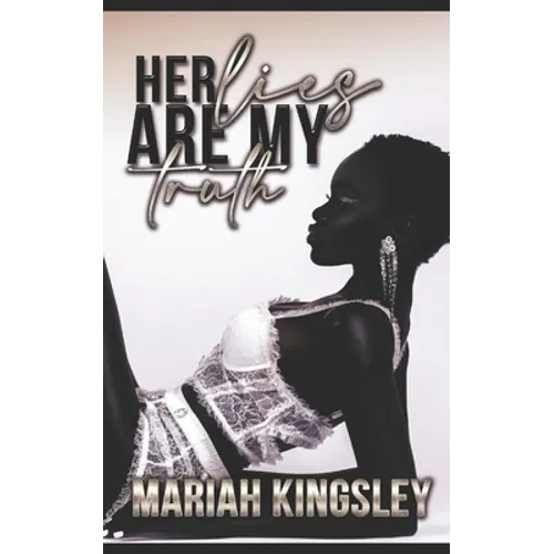 Her Lies Are My Truth