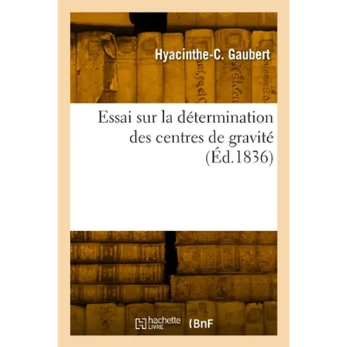 Essai sur la détermination des centres de gravité
