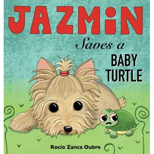 Jazmin Saves a Baby Turtle