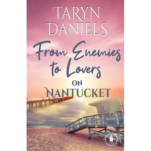 From Enemies to Lovers on Nantucket