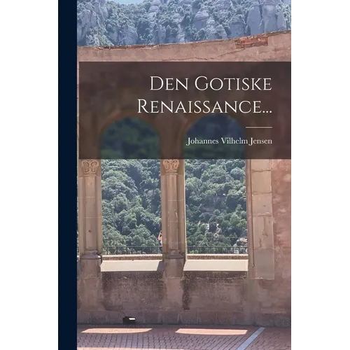 Den Gotiske Renaissance...