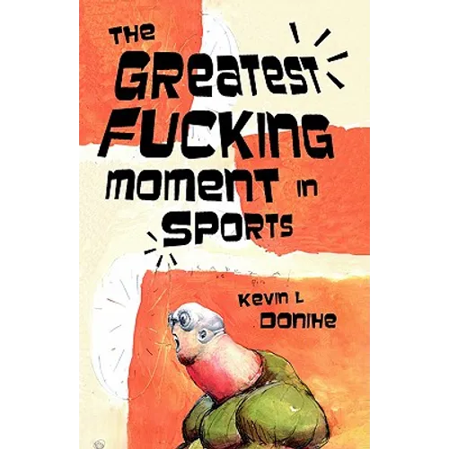 The Greatest Fucking Moment In Sports