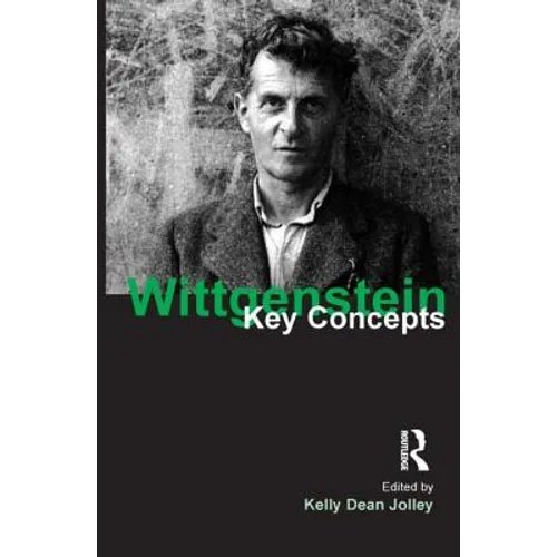 Wittgenstein: Key Concepts
