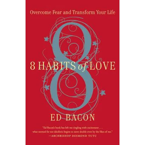 8 Habits of Love: Open Your Heart, Open Your Mind