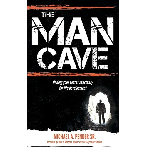 The Man Cave: Finding Your Sanctuary for Life Development