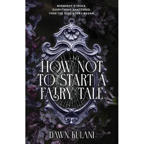 How Not To Start a Fairy Tale