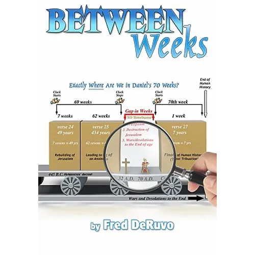 Between Weeks: Exactly Where Are We in Daniel's 70 Weeks?