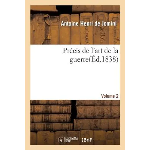 Précis de l'Art de la Guerre, Volume 2