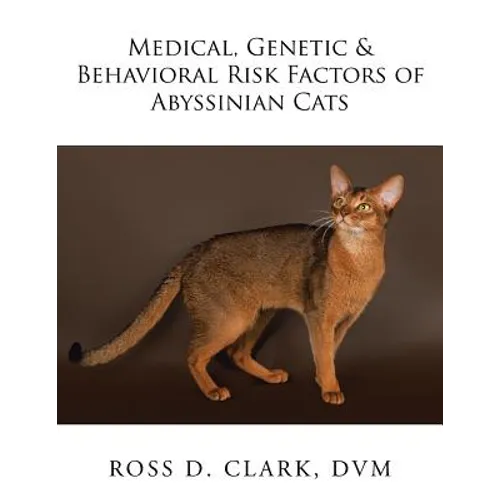 Medical, Genetic & Behavioral Risk Factors of Abyssinian Cats