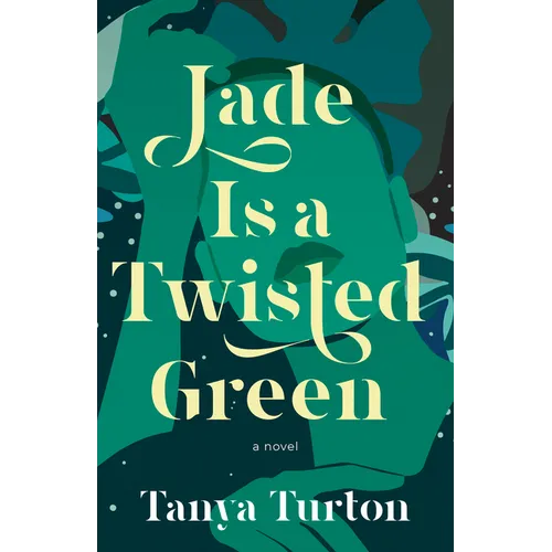 Jade Is a Twisted Green