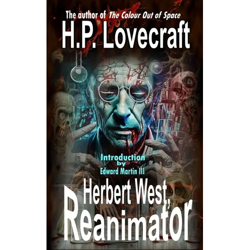Herbert West, Reanimator
