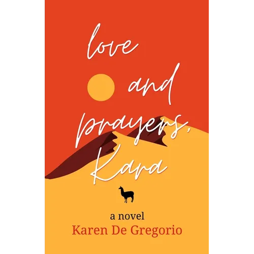 love and prayers, Kara