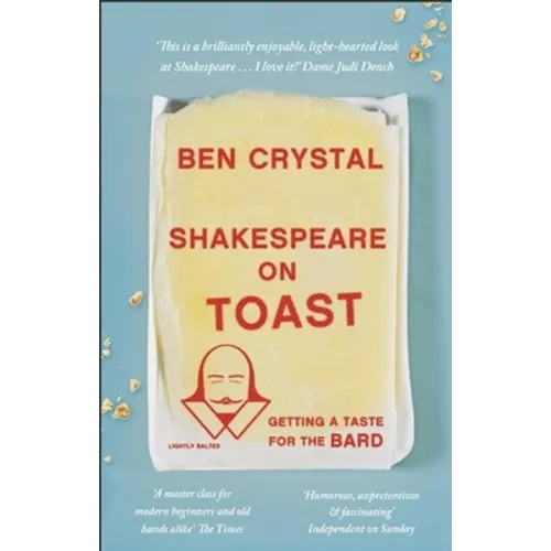 Shakespeare on Toast: Getting a Taste for the Bard