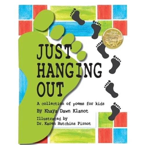 Just Hanging Out, a Collection of Poems for Kids