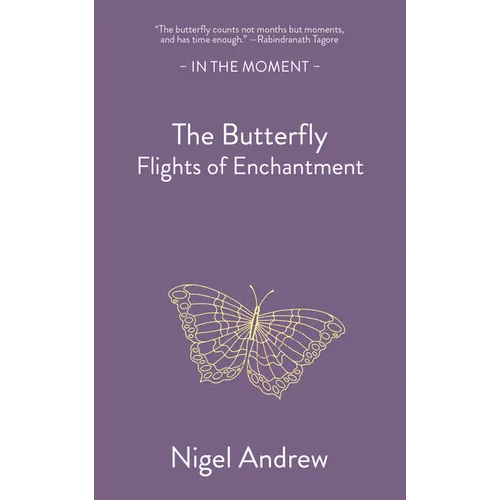 The Butterfly: Flights of Enchantment