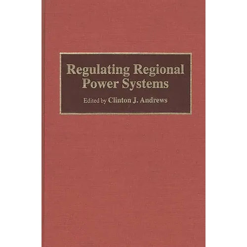 Regulating Regional Power Systems