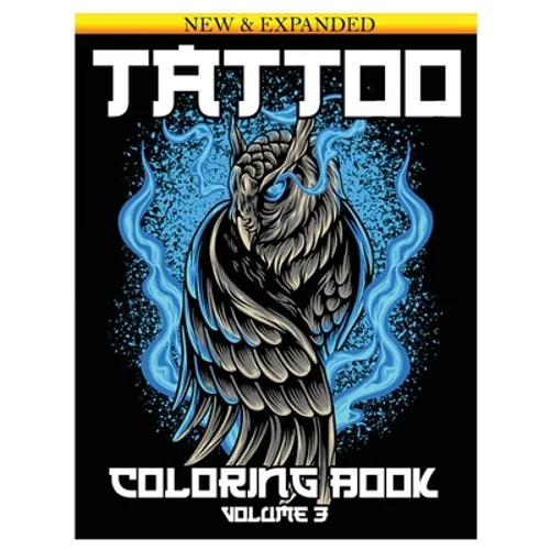 Tattoo Coloring Book: An Adult Coloring Book with Awesome and Relaxing Beautiful Modern Tattoo Designs for Men and Women 50 Coloring Pages Volume 3