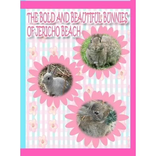 The Bold and Beautiful Bunnies of Jericho Beach