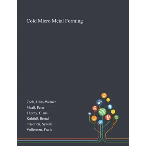 Cold Micro Metal Forming