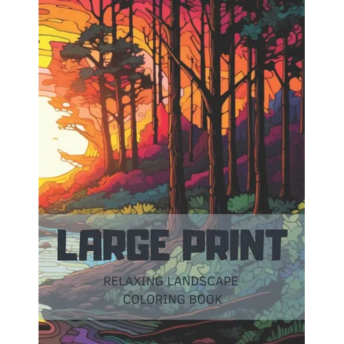 Relaxing Landscape Coloring Book for adults: Anti-stress coloring book