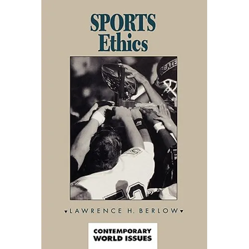 Sports Ethics: A Reference Handbook
