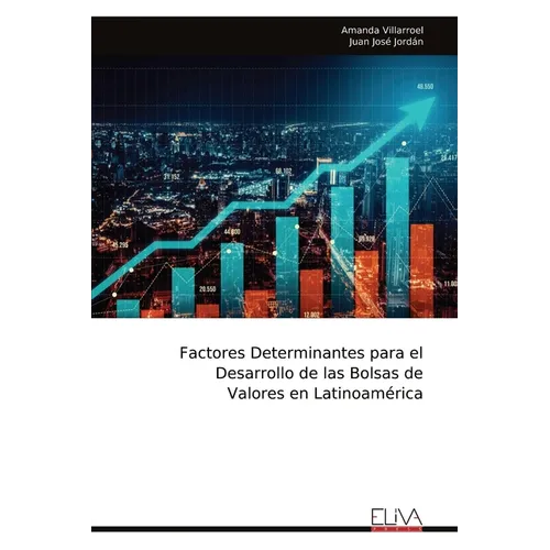 Factores Determinantes para el Desarrollo de las Bolsas de Valores en Latinoamérica