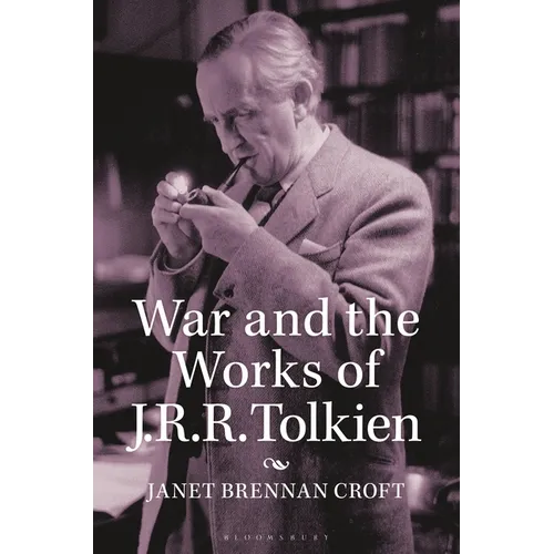 War and the Works of J.R.R. Tolkien