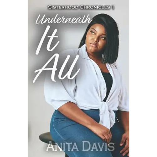Underneath It All