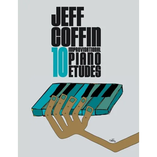 10 Improvisational Piano Etudes