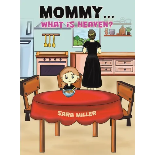 Mommy...What is Heaven?