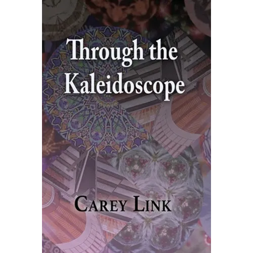 Through the Kaleidoscope