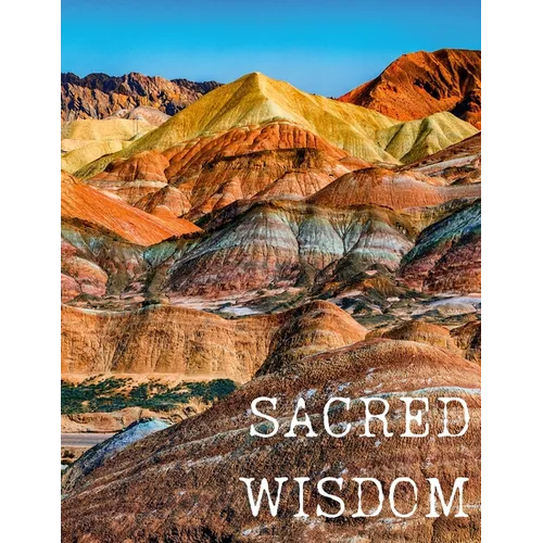Sacred Wisdom: 3 month Journey Integration Guide