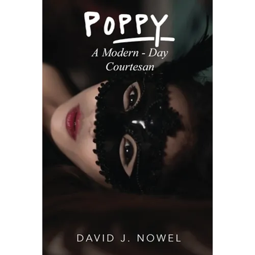 Poppy: A Modern-Day Courtesan