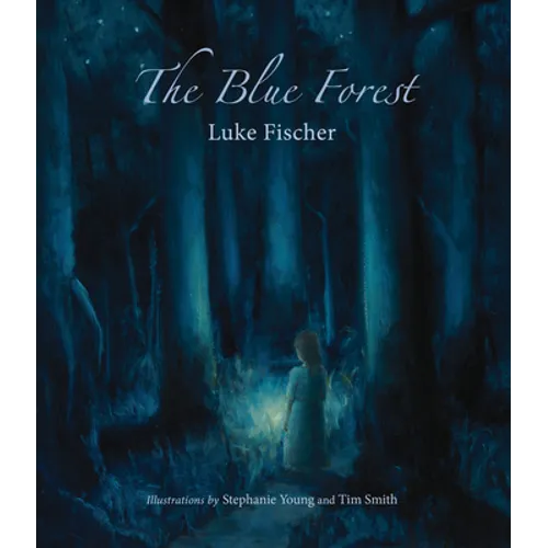The Blue Forest: Bedtime Stories for the Nights of the Week