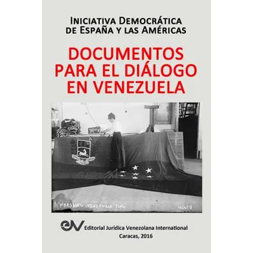 Documentos Para El Diálogo En Venezuela