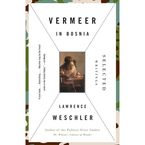 Vermeer in Bosnia: Selected Writings
