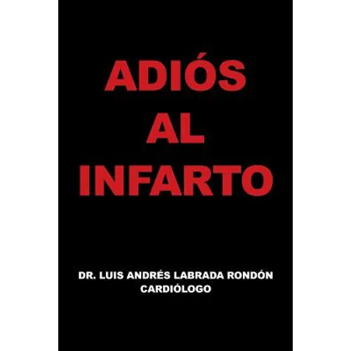 Adios Al Infarto