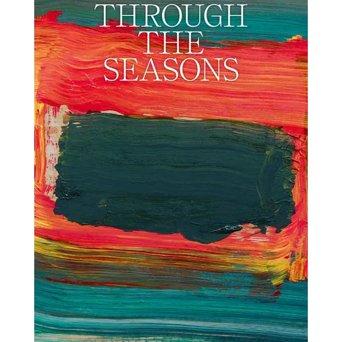 Through the Seasons: Christen Sveaas Art Foundation