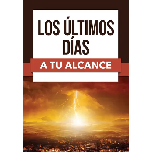 Los Últimos Días a Tu Alcance