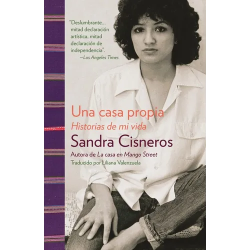 Una Casa Propia / A House of My Own: Historias de Mi Vida