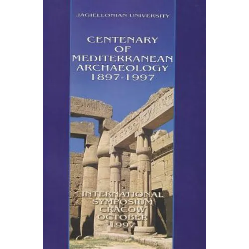 Centenary of Mediterranean Archaeology 1897-1997