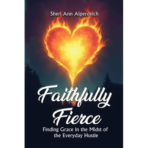 Faithfully Fierce