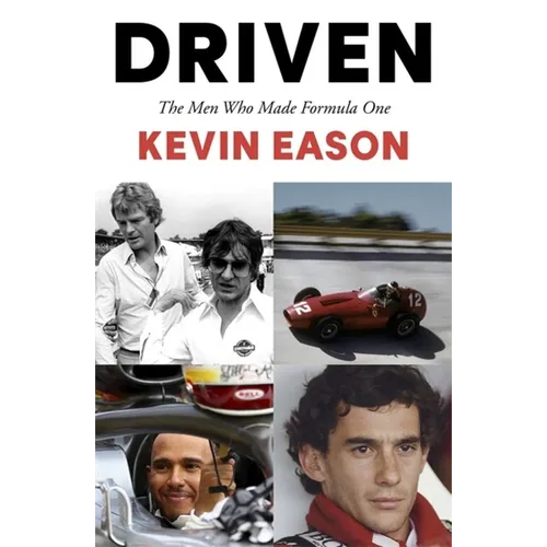Driven: The Men Who Made Formula One