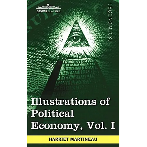 Illustrations of Political Economy, Vol. I (in 9 Volumes)