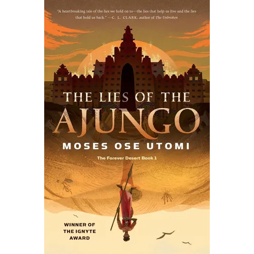 The Lies of the Ajungo